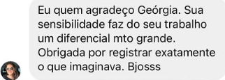 Depoimento de cliente sobre ensaio da Georgia Maria Brasil